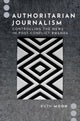 Book cover of: Authoritarian Journalism. By: Moon