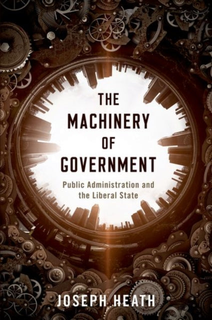 Book cover of: Machinery of Government. By: Joseph Heath