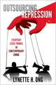 Book cover of: Outsourcing Repression. By: Lynette H. Ong