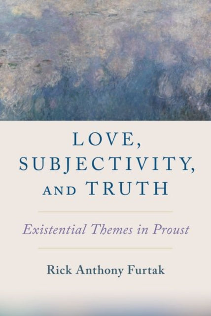 Book cover of: Love, Subjectivity, and Truth. By: Rick Anthony Furtak