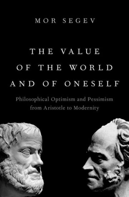 Book cover of: Value of the World and of Oneself. By: Mor Segev