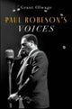 Book cover of: Paul Robeson's Voices. By: Olwage