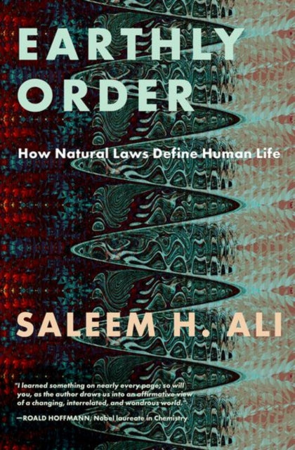 Book cover of: Earthly Order. By: Saleem Ali