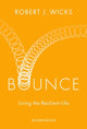 Book cover of: Bounce. By: Robert J. Wicks