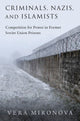 Book cover of: Criminals, Nazis, and Islamists. By: Vera Mironova