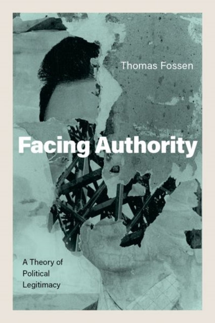 Book cover of: Facing Authority. By: Thomas Fossen
