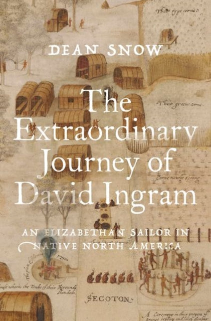 Book cover of: Extraordinary Journey of David Ingram. By: Dean Snow