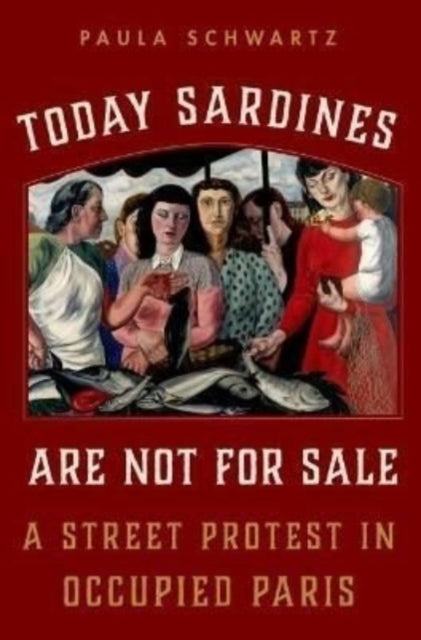 Book cover of: Today Sardines Are Not for Sale. By: Paula Schwartz
