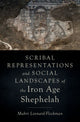 Book cover of: Scribal Representations and Social Landscapes of the Iron Age Shephelah. By: Mahri Leonard-Fleckman