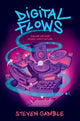 Book cover of: Digital Flows. By: Steven Gamble