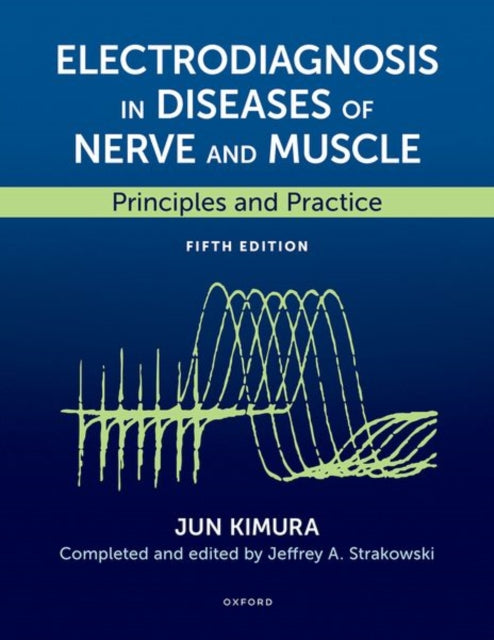 Book cover of: Electrodiagnosis in Diseases of Nerve and Muscle. By: Jun Kimura