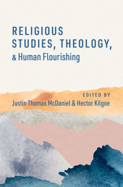 Book cover of: Religious Studies, Theology, and Human Flourishing. By: McDaniel
