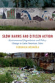 Book cover of: Slow Harms and Citizen Action. By: Veronica Herrera