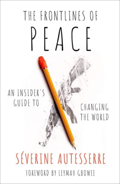 Book cover of: Frontlines of Peace. By: Sèverine Autesserre