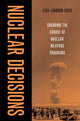 Book cover of: Nuclear Decisions. By: Lisa Koch