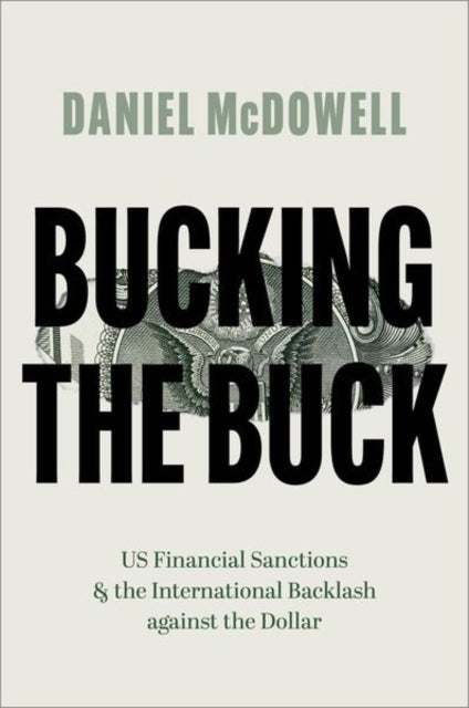 Book cover of: Bucking the Buck. By: Daniel McDowell