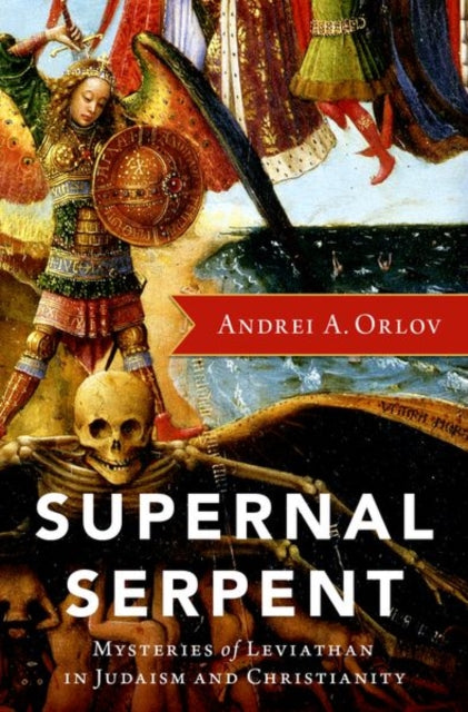 Book cover of: Supernal Serpent. By: Andrei A. Orlov