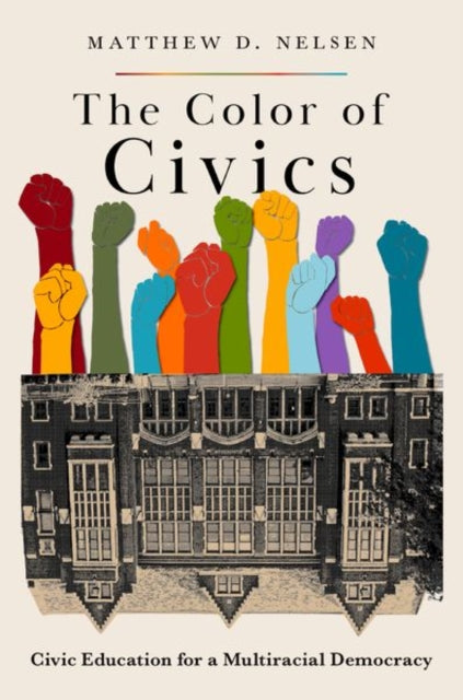 Book cover of: Color of Civics. By: Matthew D. Nelsen