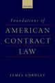 Book cover of: Foundations of American Contract Law. By: James Gordley