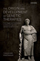 Book cover of: Origin and Development of Genetic Therapies