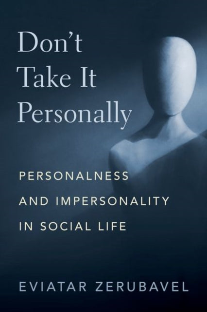 Book cover of: Don't Take It Personally. By: Eviatar Zerubavel