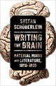 Book cover of: Writing the Brain. By: Stefan Schöberlein