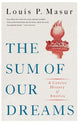 Book cover of: Sum of Our Dreams. By: Masur