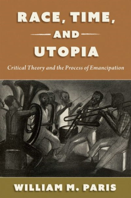 Book cover of: Race, Time, and Utopia. By: William Paris