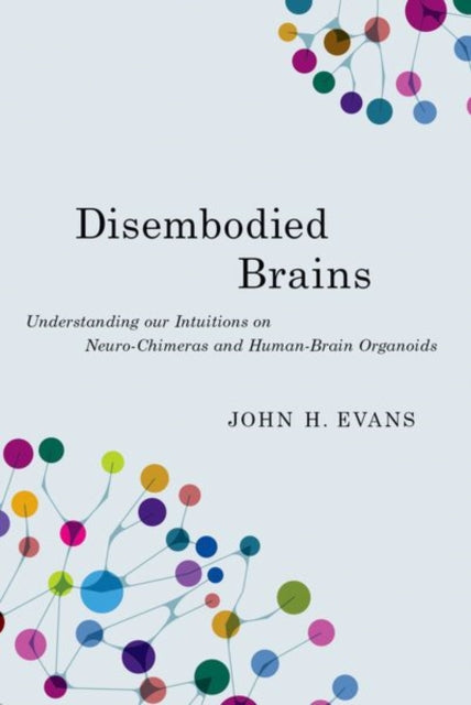 Book cover of: Disembodied Brains. By: John H. Evans