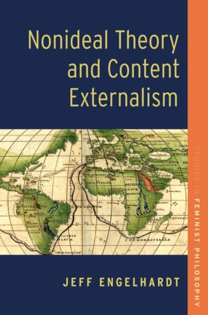 Book cover of: Nonideal Theory and Content Externalism. By: Jeff Engelhardt