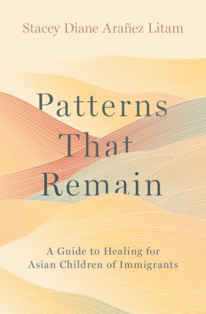 Book cover of: Patterns That Remain. By: Stacey Diane Arañez Litam