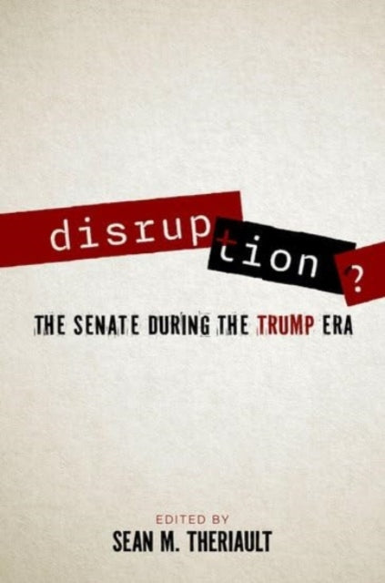 Book cover of: Disruption?. By: Sean M. Theriault