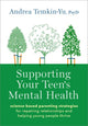 Book cover of: Supporting Your Teen's Mental Health. By: Andrea Temkin-Yu