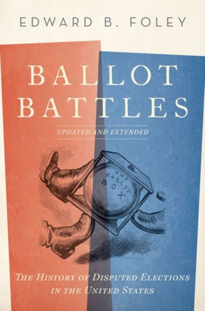 Book cover of: Ballot Battles. By: Edward B. Foley