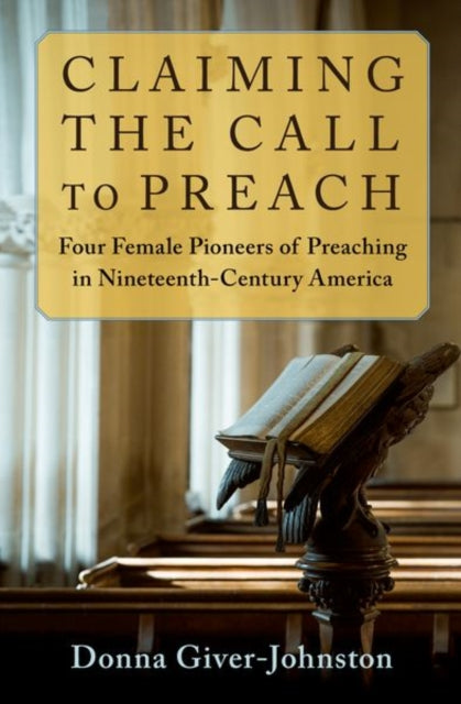 Book cover of: Claiming the Call to Preach