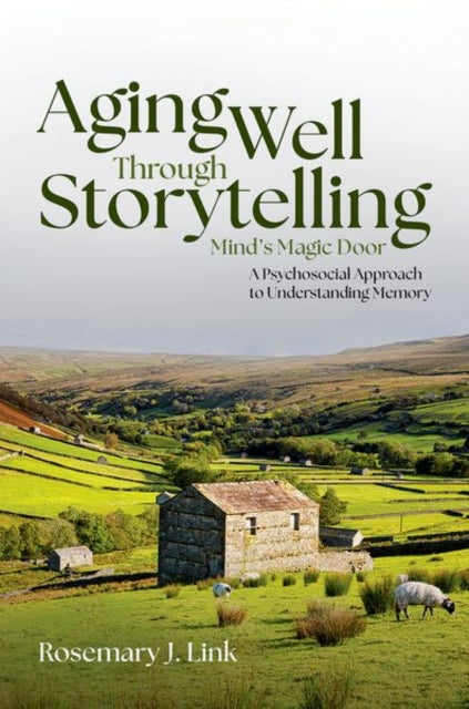 Book cover of: Aging Well Through Storytelling