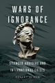 Book cover of: Wars of Ignorance