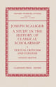 Book cover of: Joseph Scaliger: I: Textual Criticism and Exegesis
