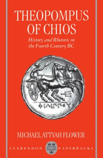 Book cover of: Theopompus of Chios. By: Michael Attyah Flower