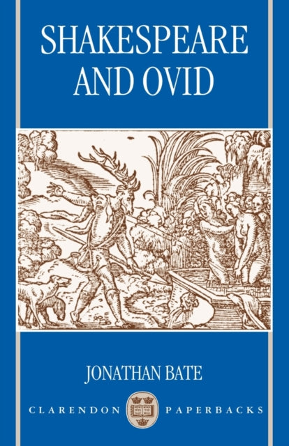 Book cover of: Shakespeare and Ovid. By: Jonathan Bate (editor)