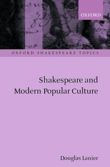 Book cover of: Shakespeare and Modern Popular Culture