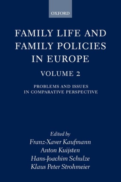 Book cover of: Family Life and Family Policies in Europe