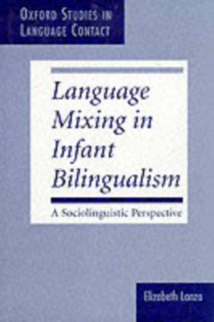 Book cover of: Language Mixing in Infant Bilingualism