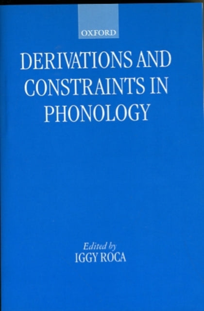 Book cover of: Derivations and Constraints in Phonology