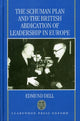 Book cover of: Schuman Plan and the British Abdication of Leadership in Europe