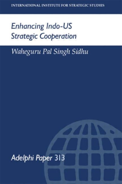 Book cover of: Enhancing Indo-US Strategic Cooperation