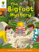 Book cover of: Oxford Reading Tree Biff, Chip and Kipper Stories Decode and Develop: Level 6: The Bigfoot Mystery. By: Roderick Hunt