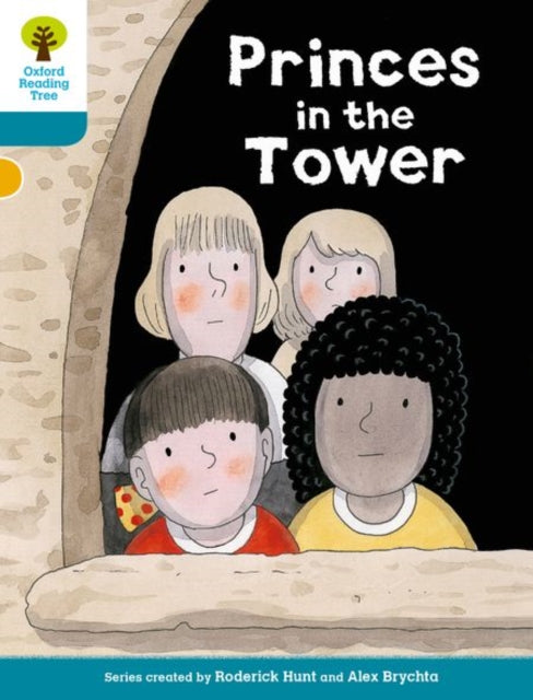 Book cover of: Oxford Reading Tree Biff, Chip and Kipper Stories Decode and Develop: Level 9: Princes in the Tower. By: Diana Pye