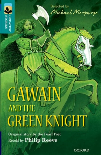 Book cover of: Oxford Reading Tree TreeTops Greatest Stories: Oxford Level 16: Gawain and the Green Knight. By: Philip Reeve