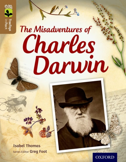 Book cover of: Oxford Reading Tree TreeTops inFact: Level 18: The Misadventures of Charles Darwin. By: Isabel Thomas